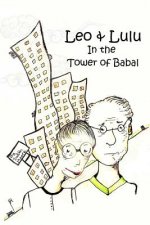 Leo and Lulu and the Tower of Babal