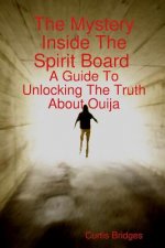 Mystery Inside the Spirit Board