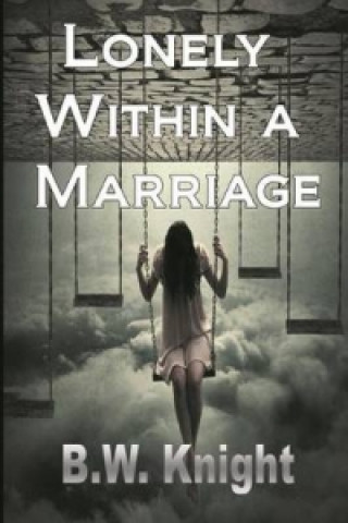 Lonely Within a Marriage