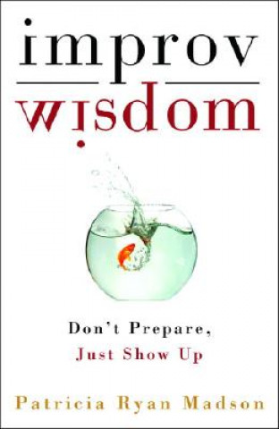 Improv Wisdom