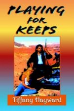 Playing for Keeps