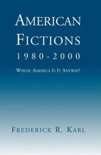 American Fictions, 1980-2000