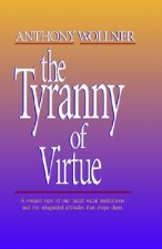 Tyranny of 'Virtue'