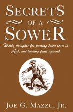 Secrets of a Sower