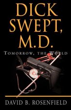 Dick Swept, M.D.