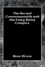 Secret Commonwealth and the Fairy Belief Complex