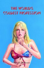 World's Coldest Profession