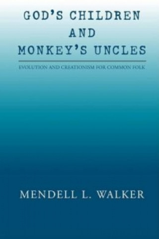 God's Children and Monkey's Uncles