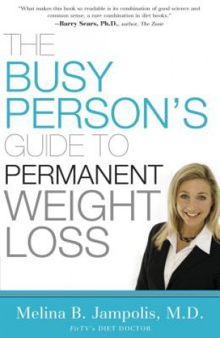Busy Person's Guide to Permanent Weight Loss