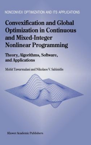 Convexification and Global Optimization in Continuous and Mixed-Integer Nonlinear Programming