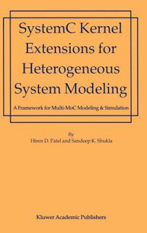 SystemC Kernel Extensions for Heterogeneous System Modeling