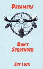 Dreamers Don't Surrender