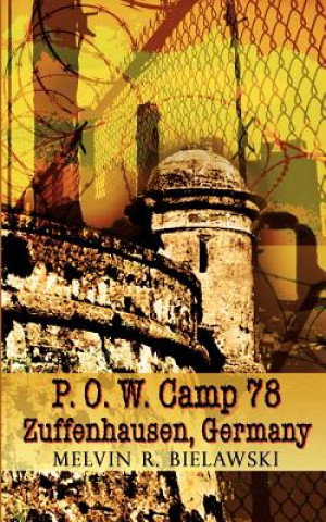 P.O.W. Camp 78 Zuffenhausen, Germany