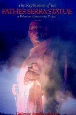 Replication of the Father Serra Statue