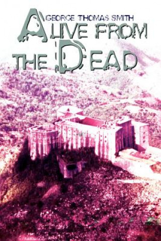 Alive from the Dead