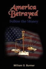 America Betrayed