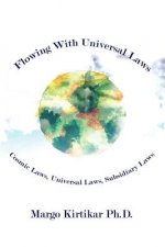 Flowing with Universal Laws