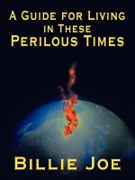 Guide for Living in These Perilous Times