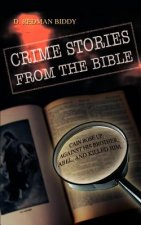 Crime Stories from the Bible