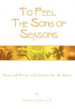 To Feel the Song of Seasons