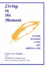 Living in the Moment