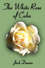 White Rose of Cuba