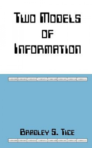 Two Models of Information