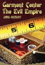 Garment Center the Evil Empire