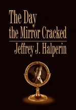 Day the Mirror Cracked