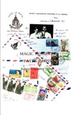 Magic Moments as Paths Cross