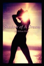 Shadow of a Dream