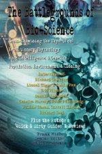 Battlegrounds of Bio-science
