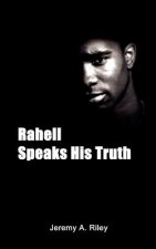 Rahell Speaks His Truth