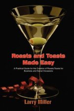 Roasts and Toasts Made Easy