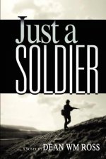 Just a Soldier