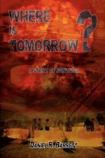 Where is Tomorrow?