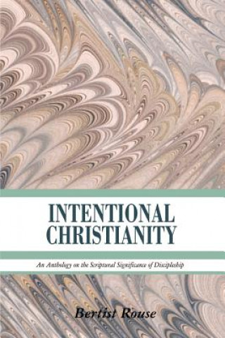 Intentional Christianity