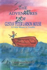 Adventures of Gustav Peter Larson Mouse
