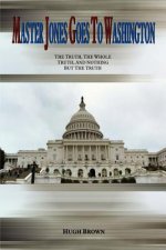 Master Jones Goes to Washington