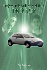 Professor Terwilliger and Tim - the Sun Car