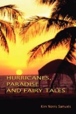 Hurricanes, Paradise and Fairly Tales