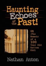 Haunting Echoes of the Past!
