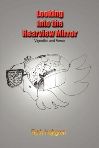 Looking into the Rearview Mirror