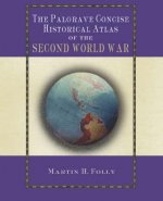 Palgrave Concise Atlas of World War II