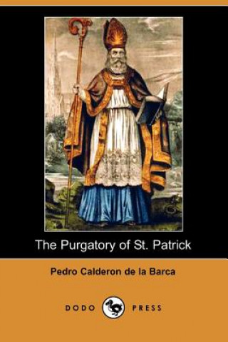 Purgatory of St. Patrick (Dodo Press)