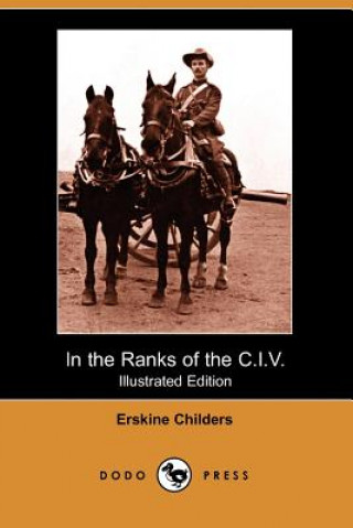 In the Ranks of the C.I.V. (Illustrated Edition) (Dodo Press)