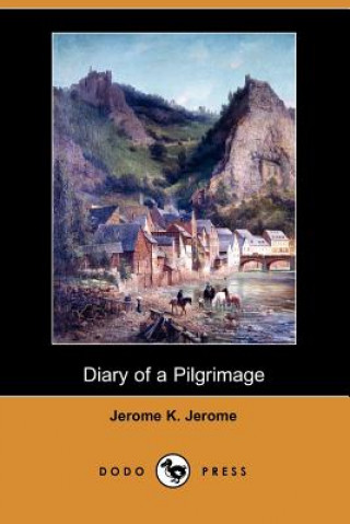 Diary of a Pilgrimage (Dodo Press)