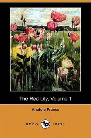Red Lily, Volume 1 (Dodo Press)