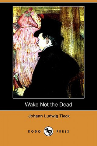 Wake Not the Dead (Dodo Press)