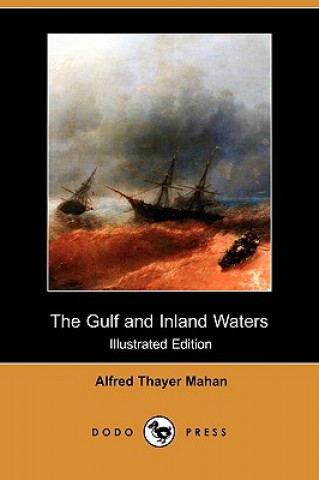 Gulf and Inland Waters (Illustrated Edition) (Dodo Press)